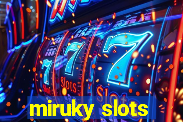 miruky slots